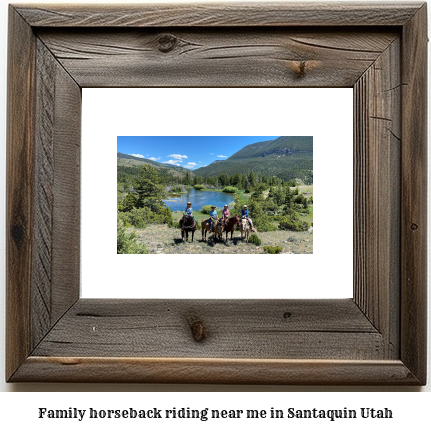 family horseback riding near me in Santaquin, Utah